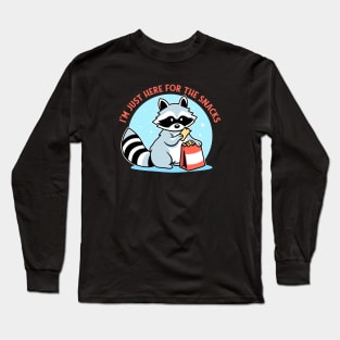 Raccoon Here For The Snacks Long Sleeve T-Shirt